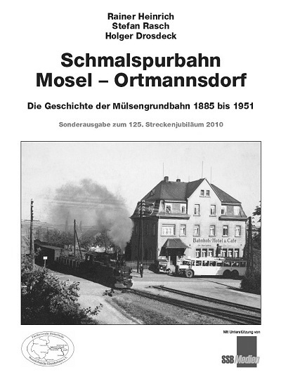 Buch Jubiläumsausgabe Die Schmalspurbahn Mosel - Ortmannsdorf
